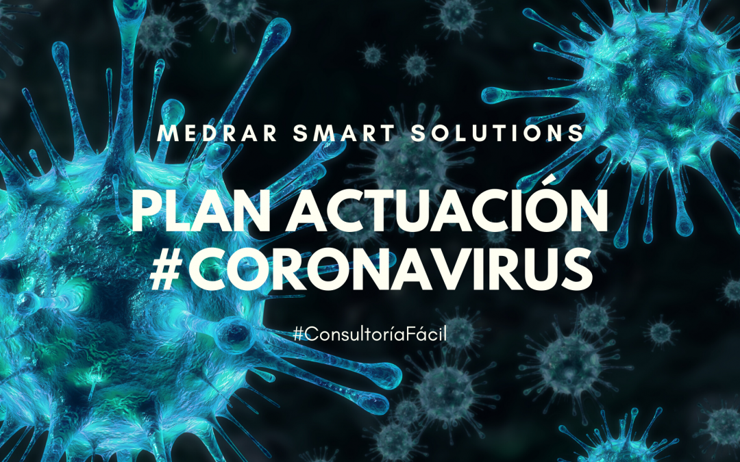 Te ayudamos con un plan de actuación frente a la crisis del #coronavirus